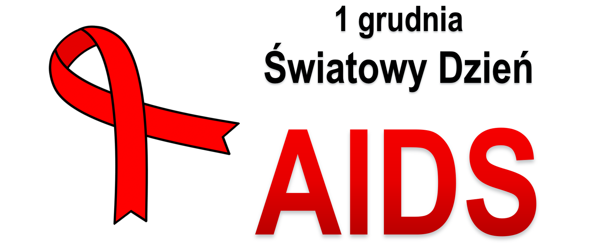 Z lewej strony czerwona kokardka, z prawej napis: 1 grudnia Światowy Dzień AIDS.