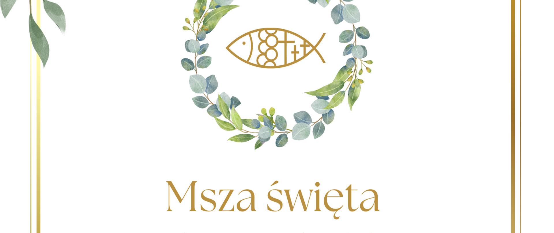 Plakat informujący o mszy świętej dziękczynnej na zakończenie roku szkolnego w dniu 19 czerwca 2024 o godzinie 18.00 w kościele pod wezwaniem Ducha Świętego.