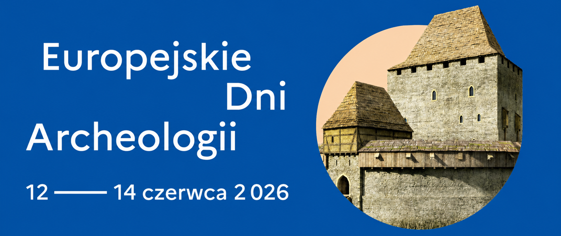 Spędź weekend z archeologią – rozpoczynamy Europejskie Dni Archeologii 2026
