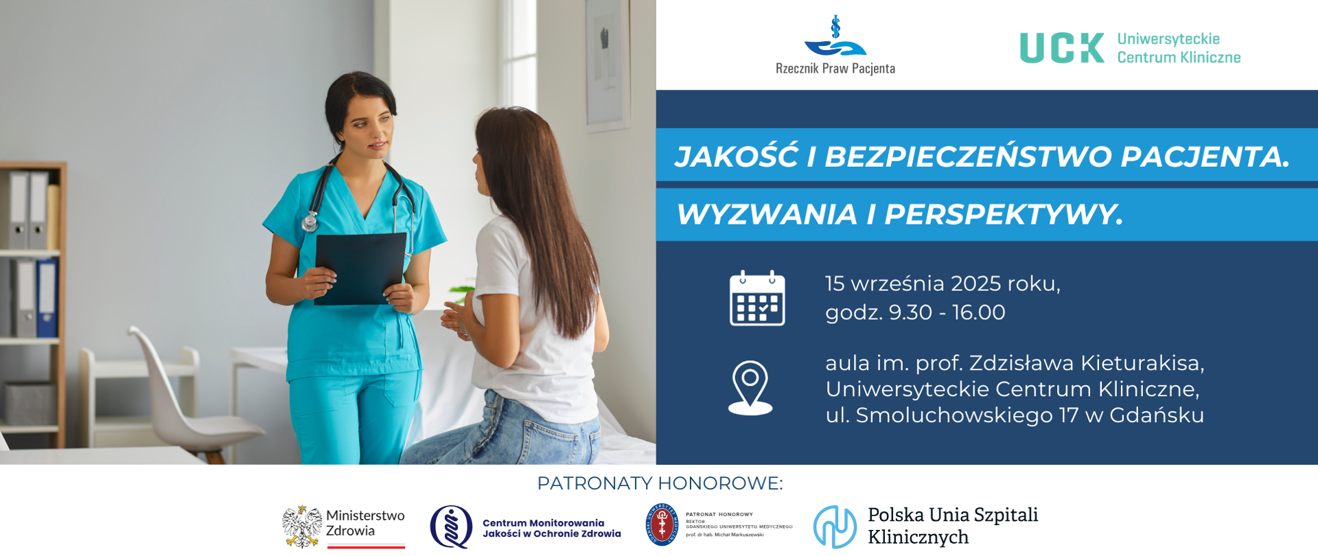 Grafika przestawia po lewej stronie zdjęcie lekarza i pacjenta podczas wizyty. Po prawej stronie grafiki są informacje o konferencji, tytuł Jakość i bezpieczeństwo pacjenta. Wyzwania i perspektywy, biały napis na niebieskim tle, poniżej na granatowym tle data i miejsce wydarzenia. 