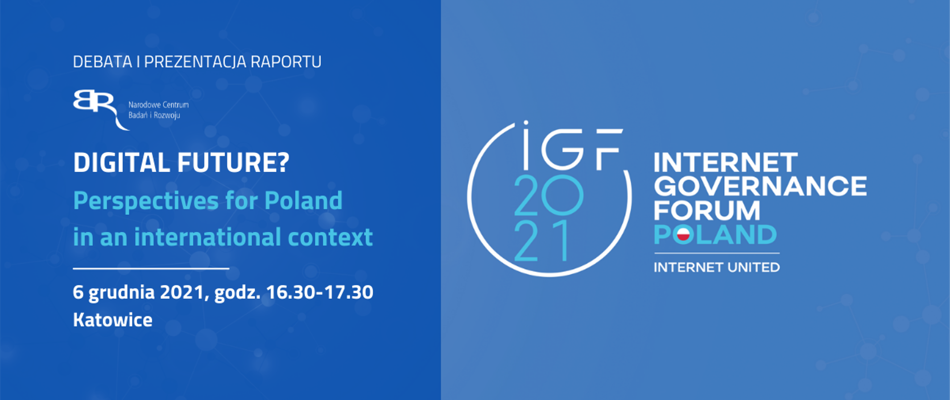 Digital future? NCBR zaprasza na prezentację raportu o cyfrowej przyszłości i debatę podczas IGF 2021