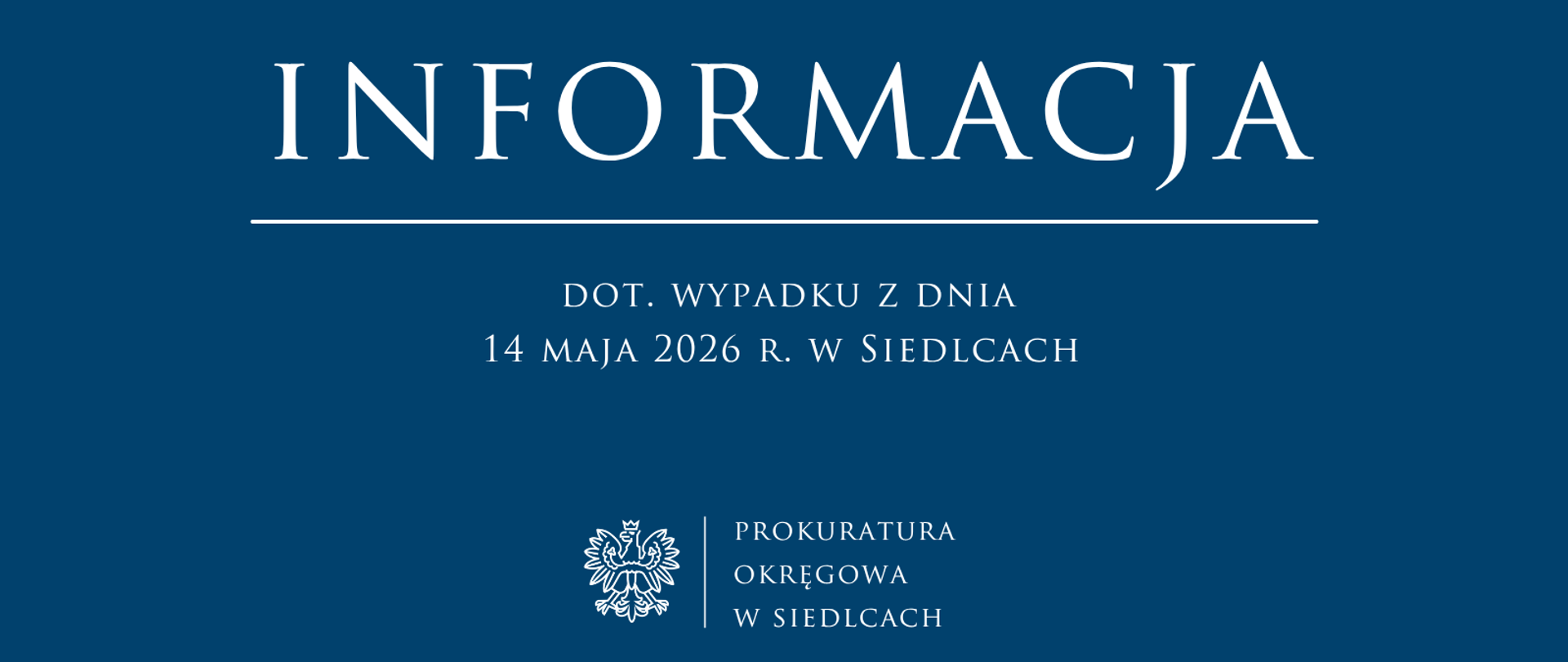 Informacja dot. wypadku z dnia 14 maja 2026 r. w Siedlcach