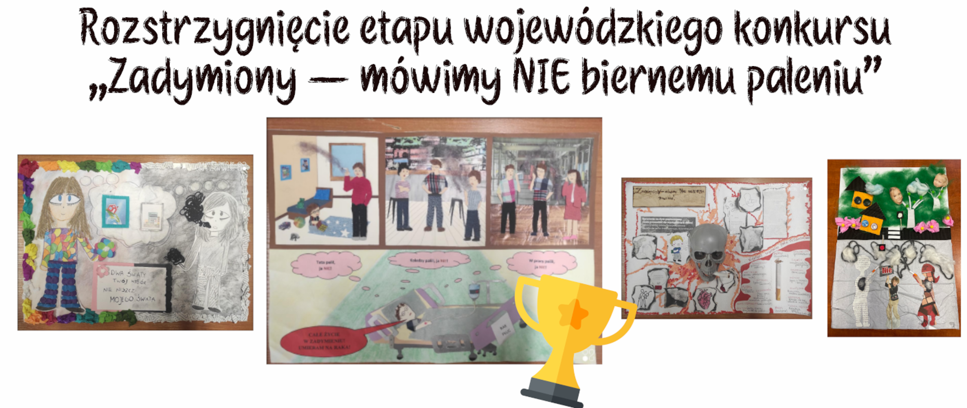 Rozstrzygnięcie etapu wojewódzkiego konkursu plastycznego „Zadymiony – mówimy NIE biernemu paleniu” zorganizowanego w ramach Światowego Dnia Rzucania Palenia 2023