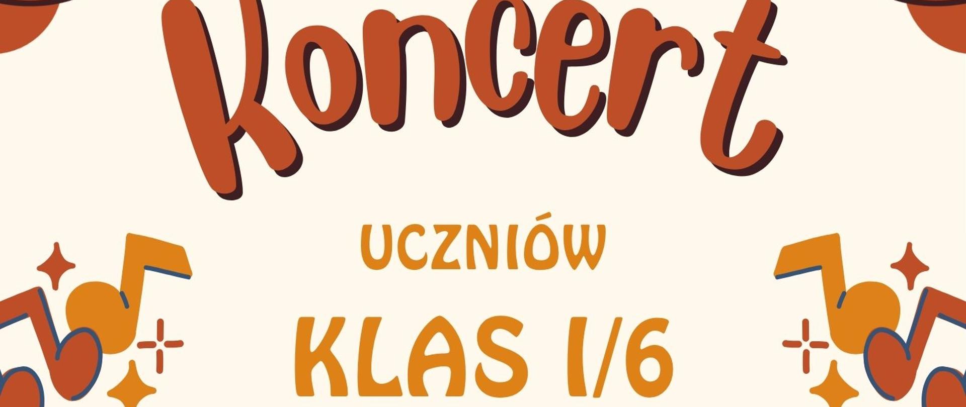 Plakat zapraszający na Koncert Uczniów Klas I/6 w Państwowej Szkole Muzycznej w Chorzowie. Środa, 17.06.2026, godzina 16:30.