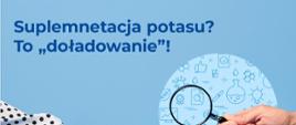 Suplementacja potasu