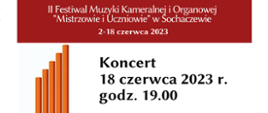 z lewej strony plakatu grafika 5 zatemperowanych ołówków. Informacje na plakacie: II Festiwal Muzyki Kameralnej i Organowej w Sochaczewie. 2-18 czerwca 2023, Mistrzowie i Uczniowie. Koncert 18 czerwca 2023 r. godz. 19.00
. 