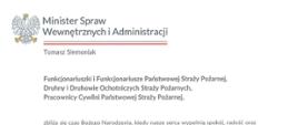 Na grafice widoczny jest list okolicznościowy podpisany przez Ministra Spraw Wewnętrznych i Administracji, skierowany do funkcjonariuszy Państwowej Straży Pożarnej, druhów Ochotniczych Straży Pożarnych oraz pracowników cywilnych straży pożarnej. Treść dokumentu zawiera życzenia świąteczne i noworoczne oraz podziękowania za służbę i pracę na rzecz bezpieczeństwa obywateli. Dokument opatrzony jest nagłówkiem Ministerstwa Spraw Wewnętrznych i Administracji oraz podpisem ministra.