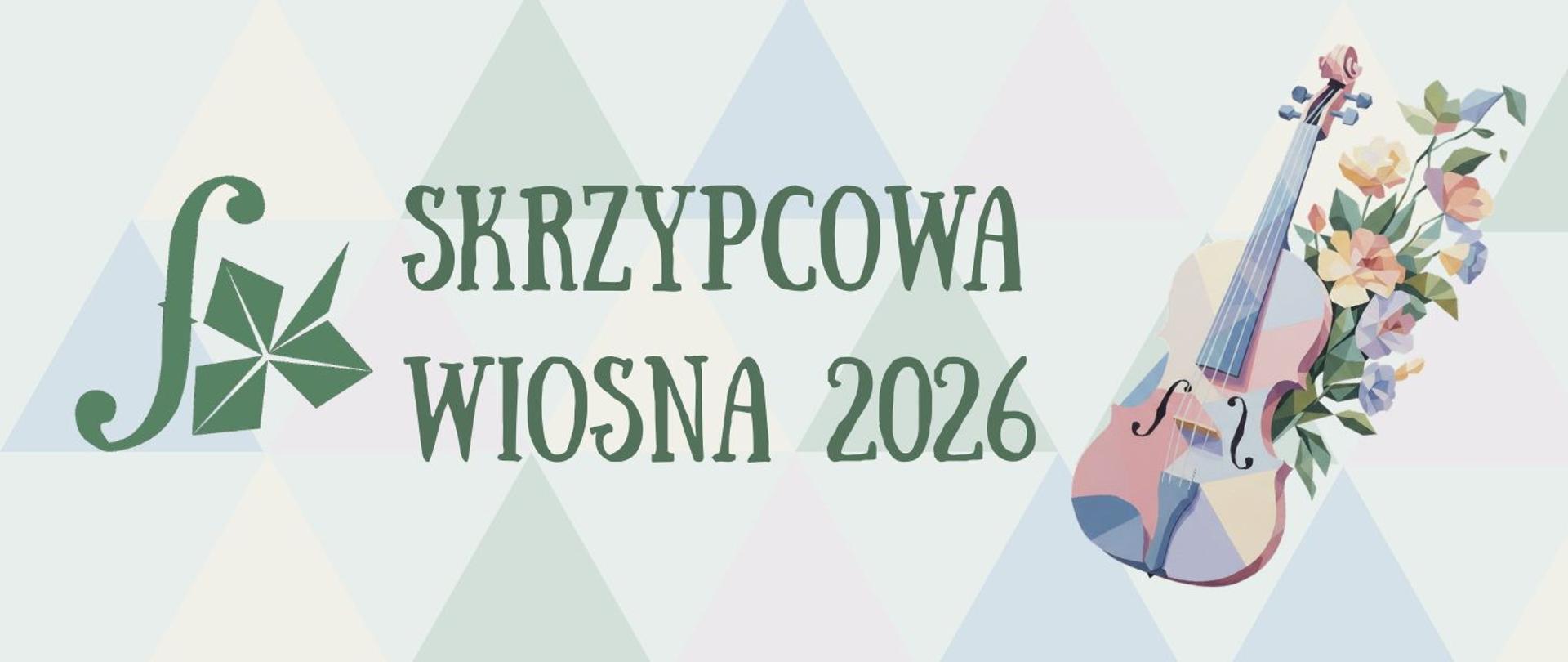 Baner z napisem Skrzypcowa Wiosna 2026, logo i rysunkiem skrzypiec