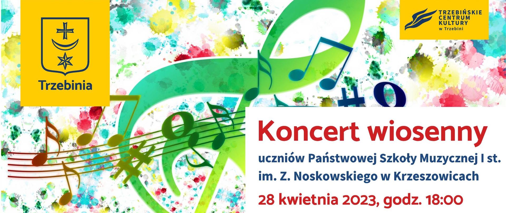 Plakat na różnokolorowym tle rysunki nut i klucza wiolinowego, na górze logo Trzebini i trzebińskiego Centrum Kultury. napis koncert wiosenny uczniów Państwowej Szkoły Muzycznej I st. im. Z. Noskowskiego w Krzeszowicach 28 kwietnia 2023, godz. 18:00 Dwór Zieleniewskich w Trzebini ul. Marszałka Piłsudskiego 47a wstęp wolny, niżej logo PSM I st. w Krzeszowicach, organizator: Trzebińskie Centrum Kultury w Trzebini 