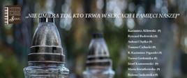 plakat - tło - dwa palące się znicze,w prawym górnym rogu logo Państwowej Szkoły Muzycznej I st. im. Marcina Kamińskiego w Sierpcu, pośrodku napis:"Nie umiera ten, kto trwa w sercach i pamięci naszej". Po prawej stronie wymienione nazwiska osób którzy odeszli.