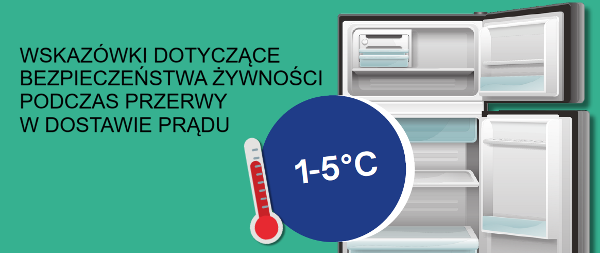 OBRAZEK ZAWIERAJĄCY TEKST WSKAZÓWKI DOTYCZĄCE BEZPIECZEŃSTWA ŻYWNOŚCI
PODCZAS PRZERWY W DOSTAWIE PRĄDU, LODÓWKĘ I TERMOMETR