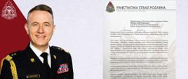 Zdjęcie przedstawia wizerunek Komendanta Głównego gen. Andrzeja Bartkowiaka oraz list kierowany do: Funkcjonariusze i Pracownicy Państwowej Straży Pożarnej, Słuchacze Szkół Pożarniczych, Członkowie Ochotniczych Straży Pożarnych, Strażacy Jednostek Ochrony Przeciwpożarowej
