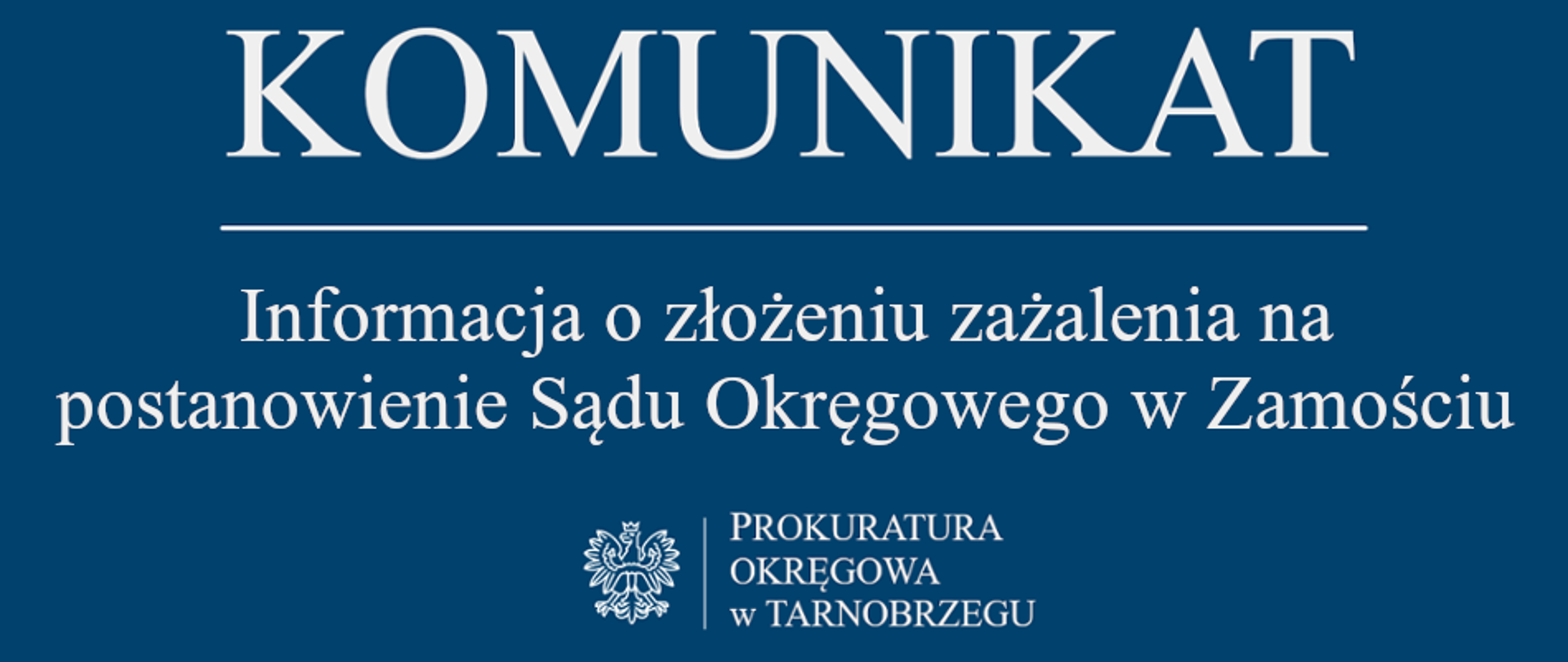 Komunikat Rzecznika Prasowego z dnia 24-11-2025 r. - Informacja o złożeniu zażalenia na postanowienie Sądu Okręgowego w Zamościu 