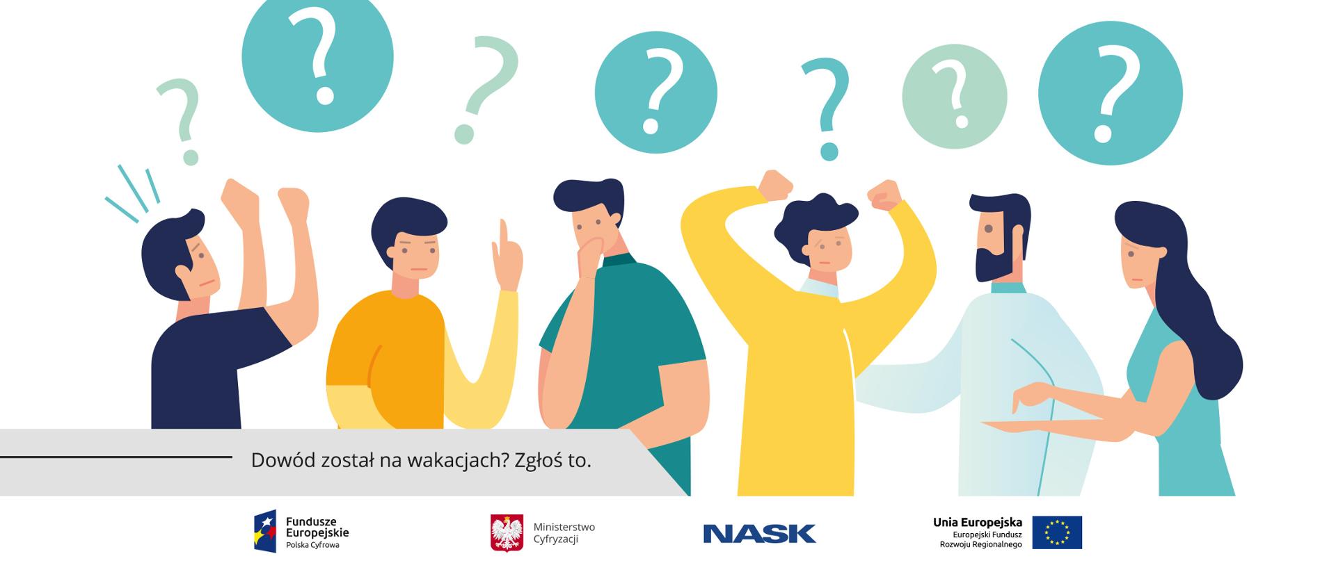 Grafika przedstawiająca sześć osób w różnych pozach - zmartwionych, myślących, itp. Nad każdą znaki zapytania - symbol zastanawiania się, co mogło się stać.