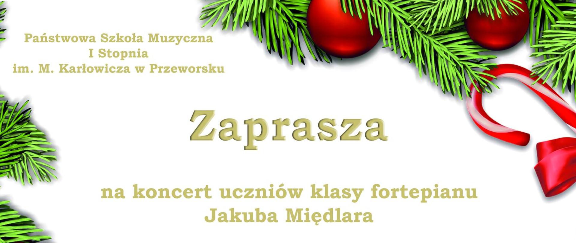 Grafika z gałązkami świerkowymi, bombkami i laskami cukrowymi na obrzeżach. W treści informacje o koncercie kolęd klasy p. Jakuba Międlara.