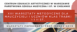 Na tle zdjęcia trąbki informacje o terminie i prowadzącym Warsztaty Metodyczne Klas Trąbki