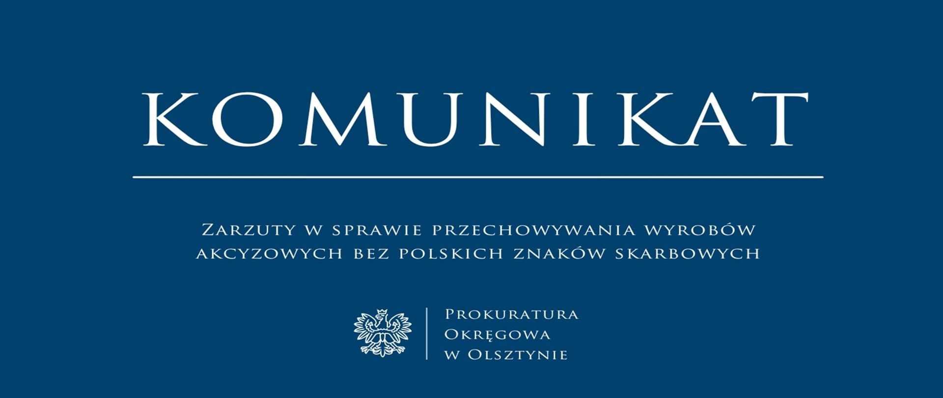 Zarzuty w sprawie przechowywania wyrobów akcyzowych bez polskich znaków skarbowych