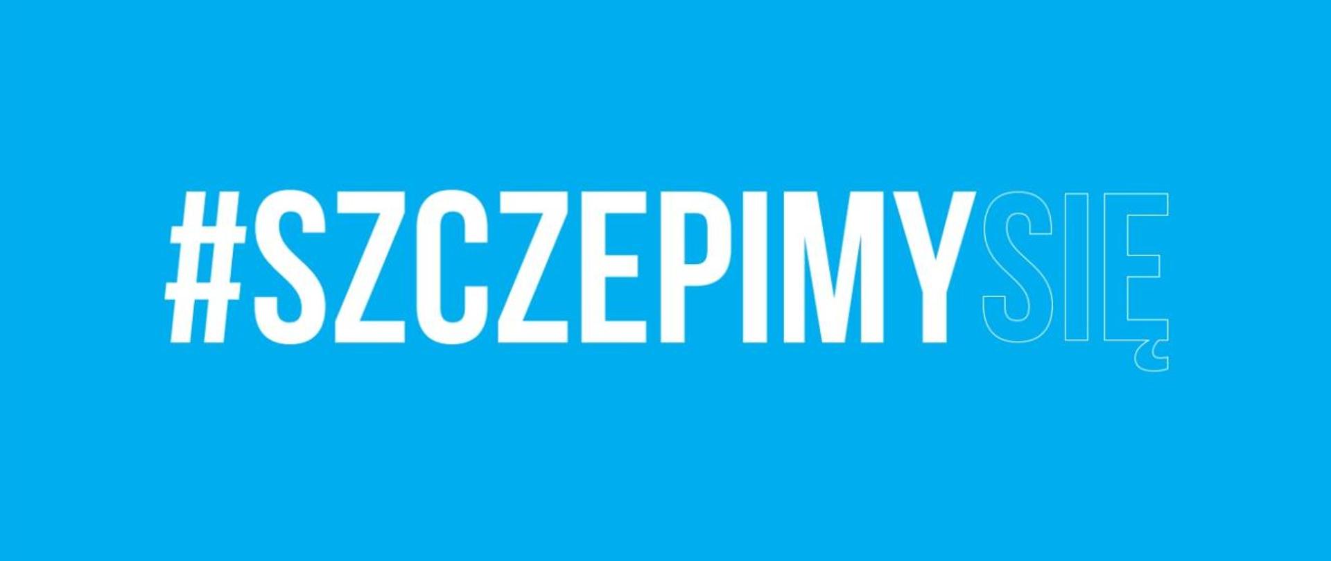 #szczepimysię