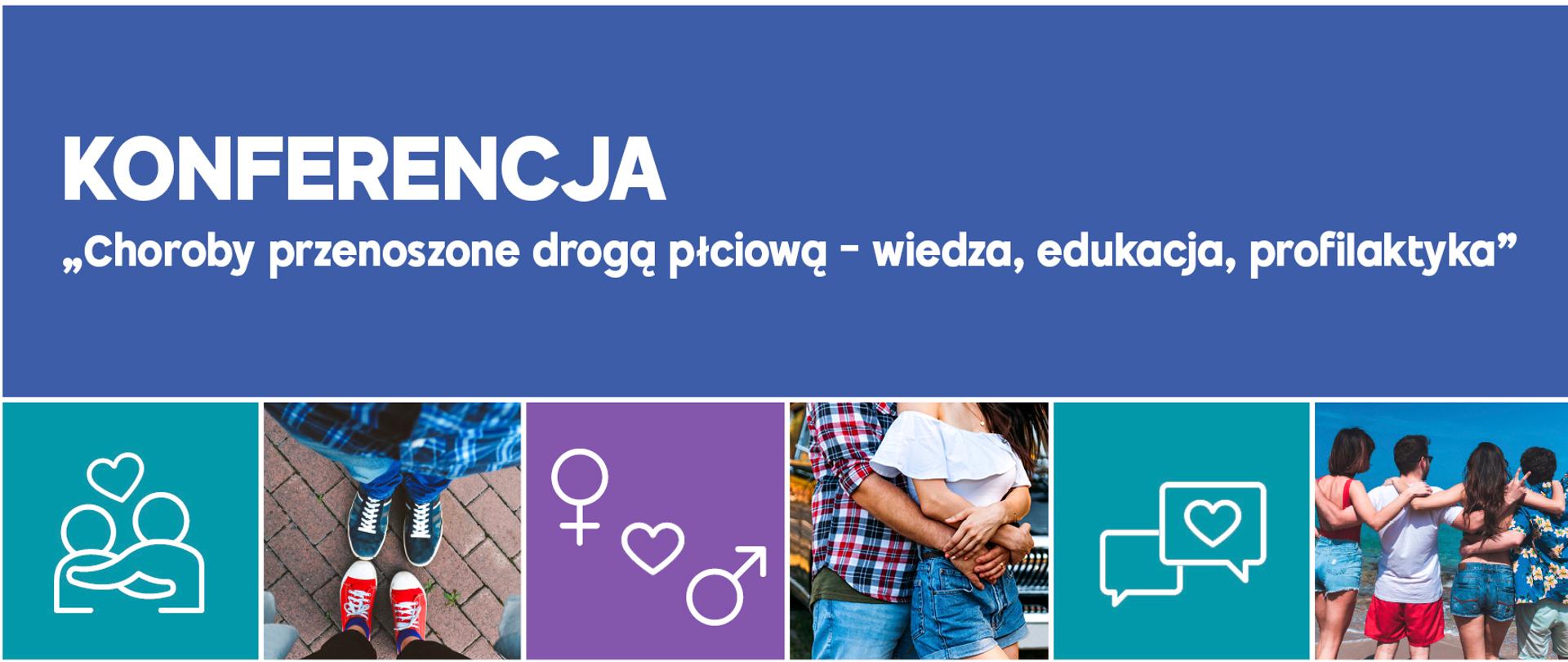 Konferencja „Choroby przenoszone drogą płciową – wiedza, edukacja, profilaktyka”. Kolorowe tło, kilka obejmujących się osób, kolorowe buty.