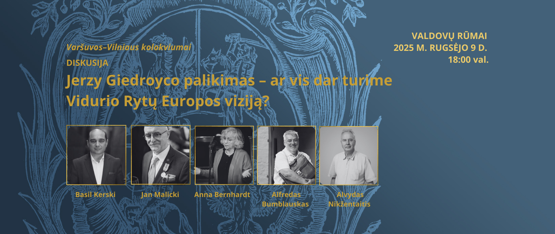 diskusija Jerzy Giedroyco palikimas – ar vis dar turime Vidurio Rytų Europos viziją?