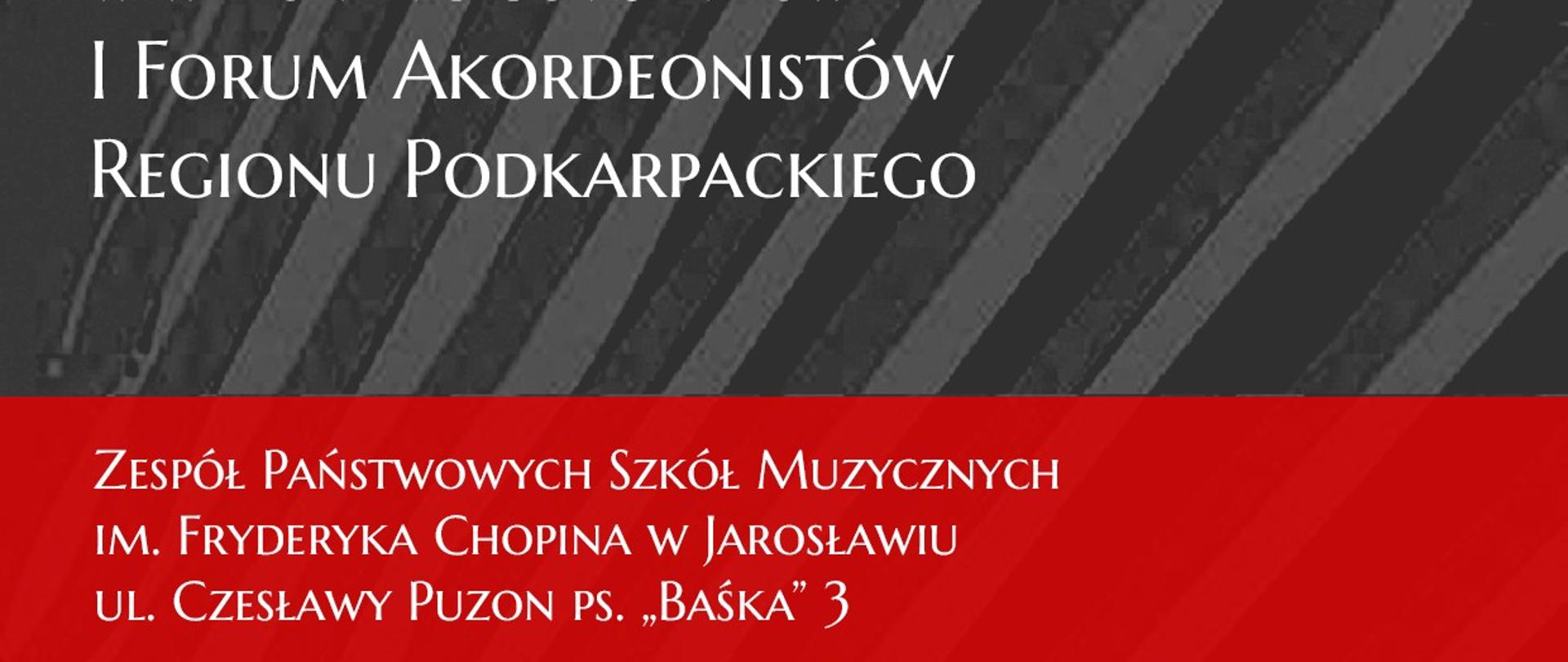 Plakat informujący o koncercie muzyki akordeonowej, który odbędzie się 10 marca 2025 roku o godzinie 18:00 w Zespole Państwowych Szkół Muzycznych im. Fryderyka Chopina w Jarosławiu. Koncert zostanie wykonany przez uczestników I Forum Akordeonistów Regionu Podkarpackiego.
Plakat ma czarne tło z białymi napisami. W prawym górnym rogu znajduje się logo Zespołu Państwowych Szkół Muzycznych im. Fryderyka Chopina w Jarosławiu. W dolnej części plakatu znajduje się adres szkoły: ul. Czesławy Puzon ps. „Baśka” 3.