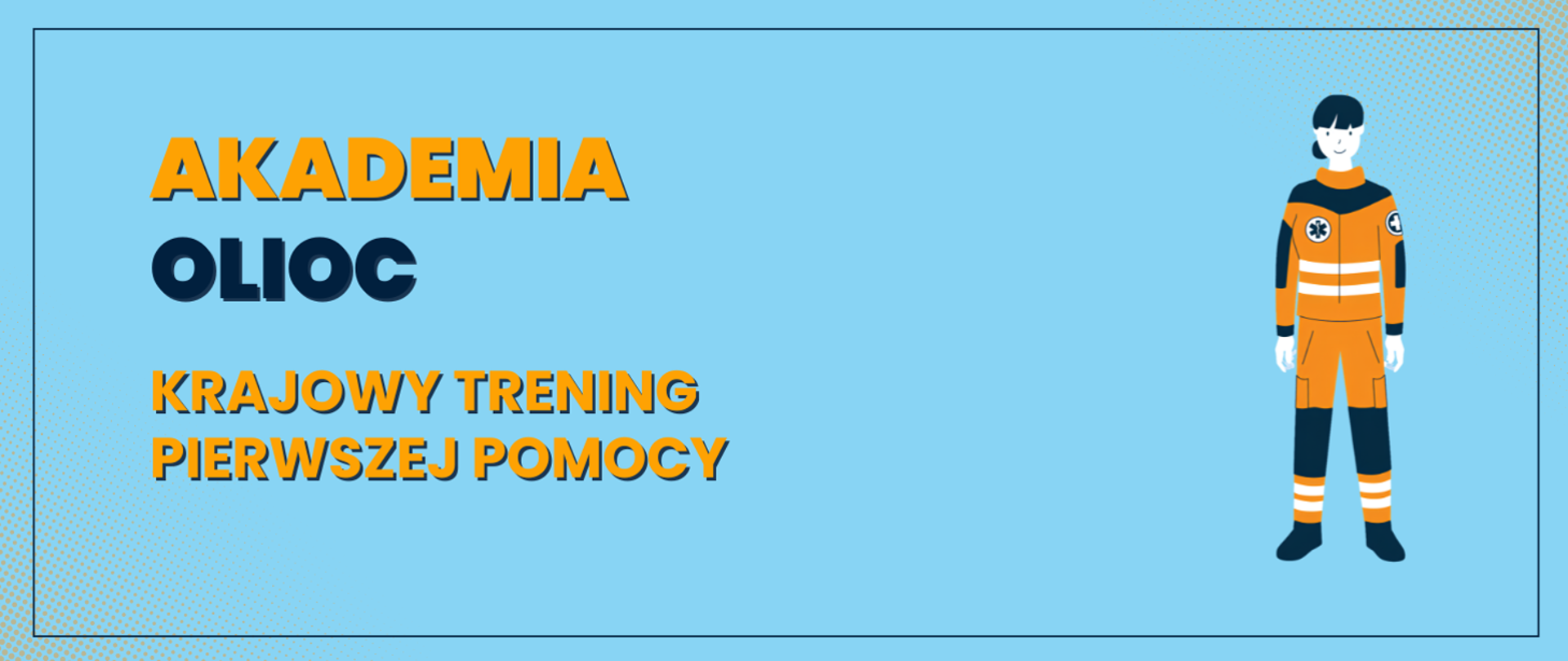 Akademia OLIOC- Krajowy trening pierwszej pomocy