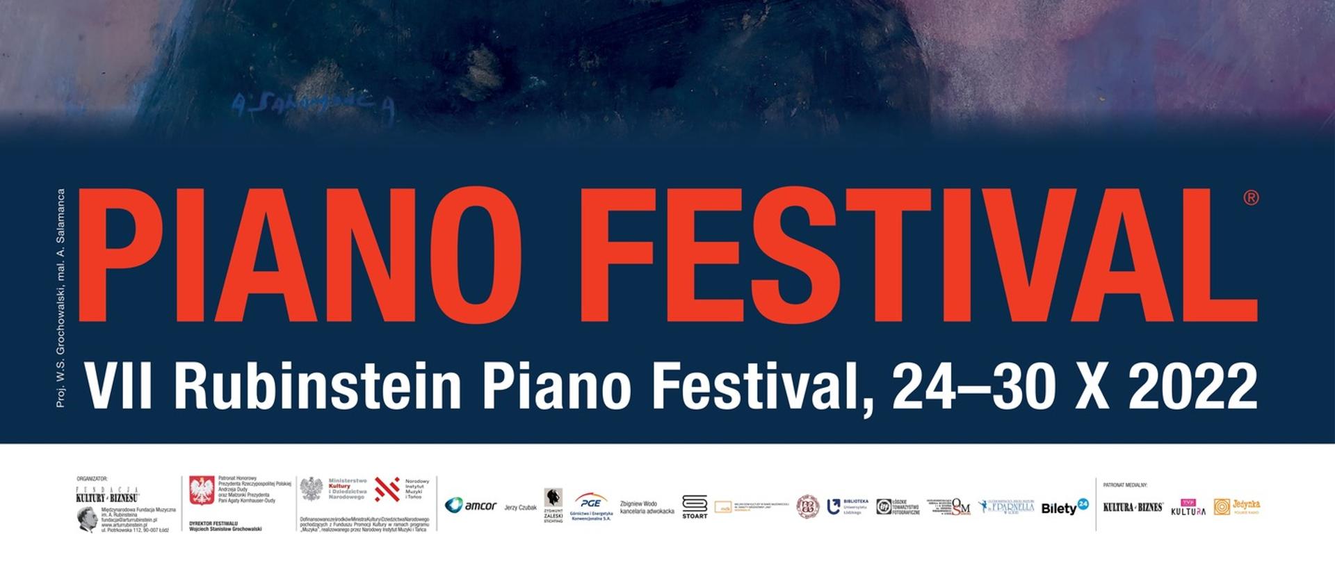 plakat VII Rubinstein Piano Festival. Portret olejny Artura Rubinsteina siedzącego przy pianinie. Granatowe tło,, na dole biały napis VII Rubinstein Piano Festival, 24-30 października 2022 oraz kilkanaście logotypów organizatorów i sponsorów wydarzenia