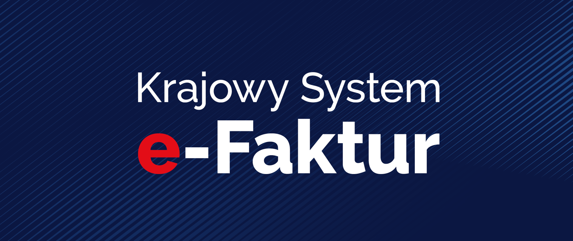 Na niebieskim tle napis: Krajowy System e-Faktur.