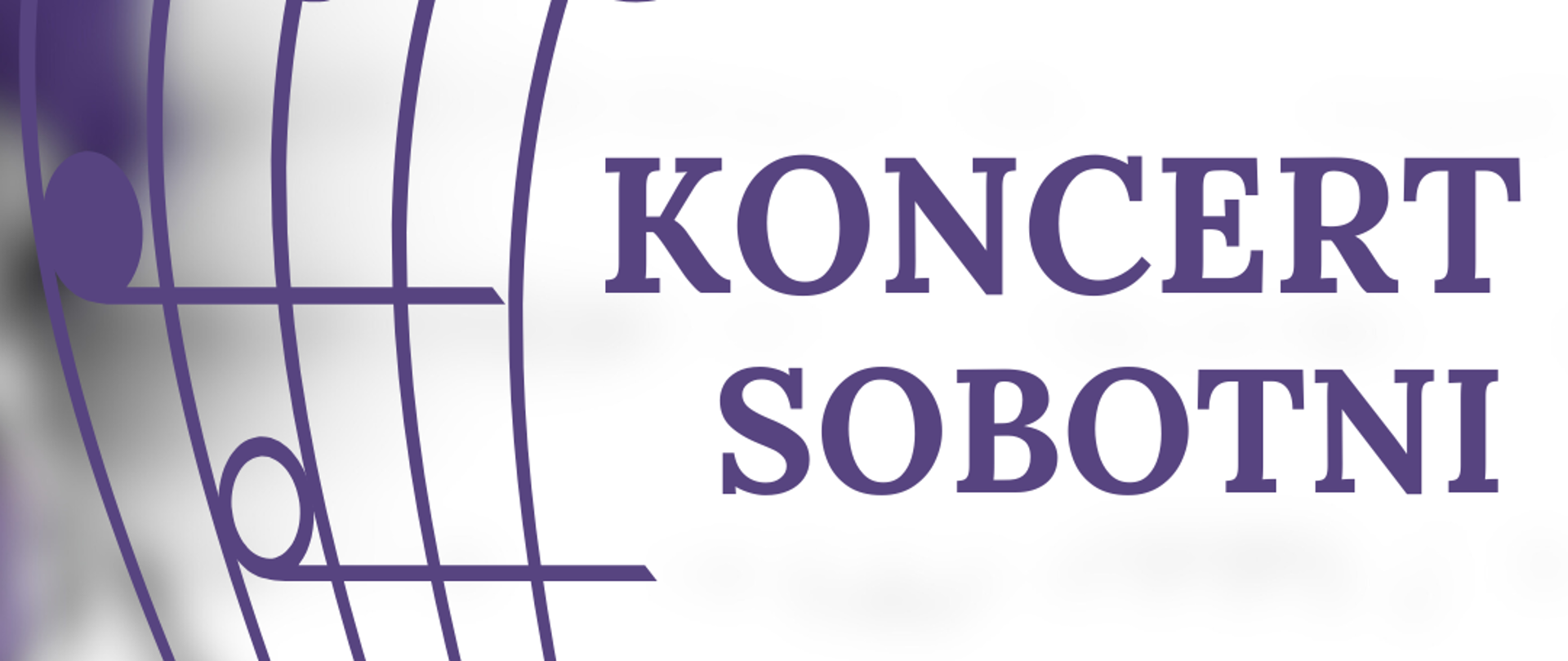 Na zdjęciu po lewej stronie znajduje się pięciolinia z kluczem wiolinowym i nutami w orientacji pionowej. Po prawej stronie widnieje napis "Koncert sobotni 29.03.2025 godz. 12:00, sala koncertowa, serdecznie zapraszamy". 