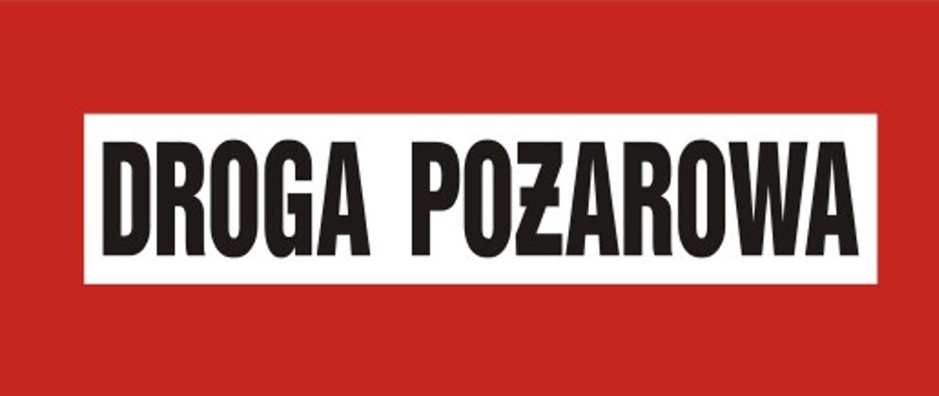 Obraz przedstawia oznakowanie drogi pożarowej