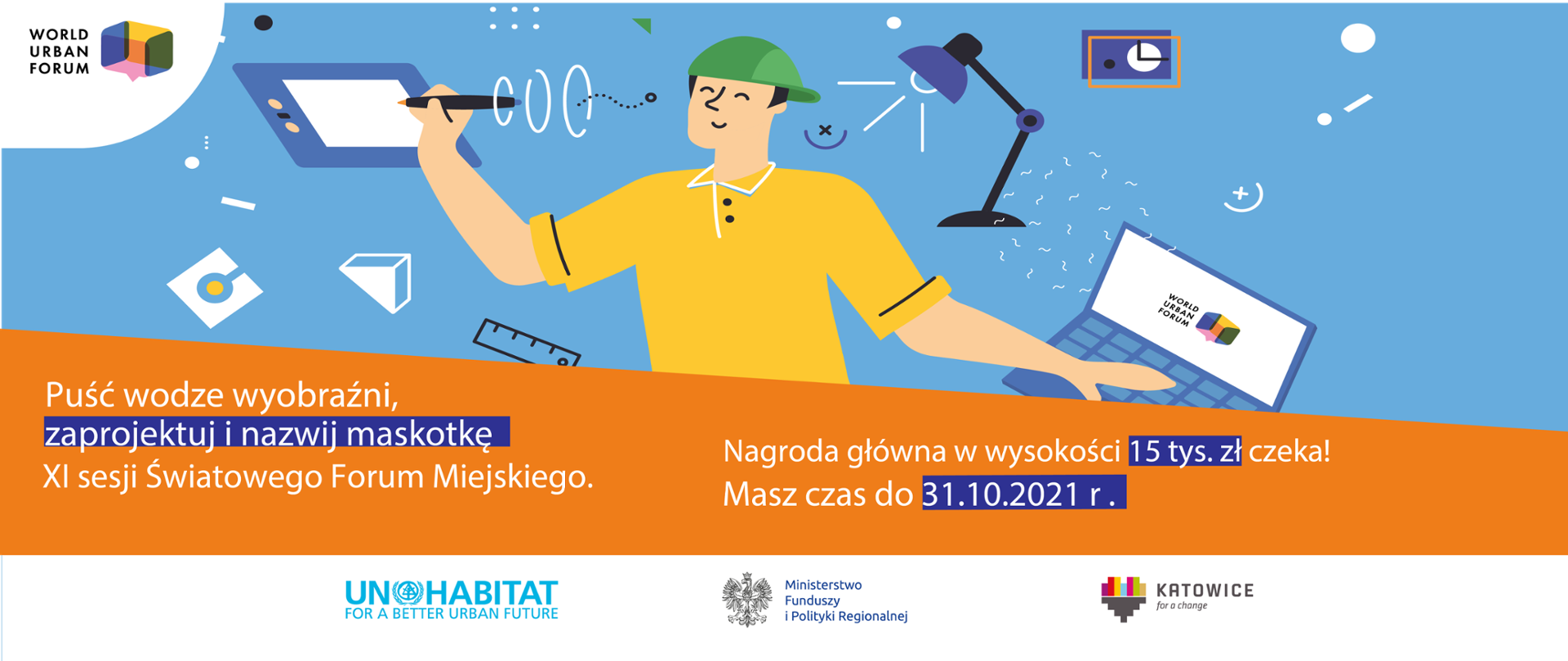 napis na grafice: puść wodze wyobraźni, zaprojektuj i nazwij maskotkę XI sesji Światowego Forum Miejskiego, nagroda główna 15 tys. zł, masz czas do 31.10.2021 r.