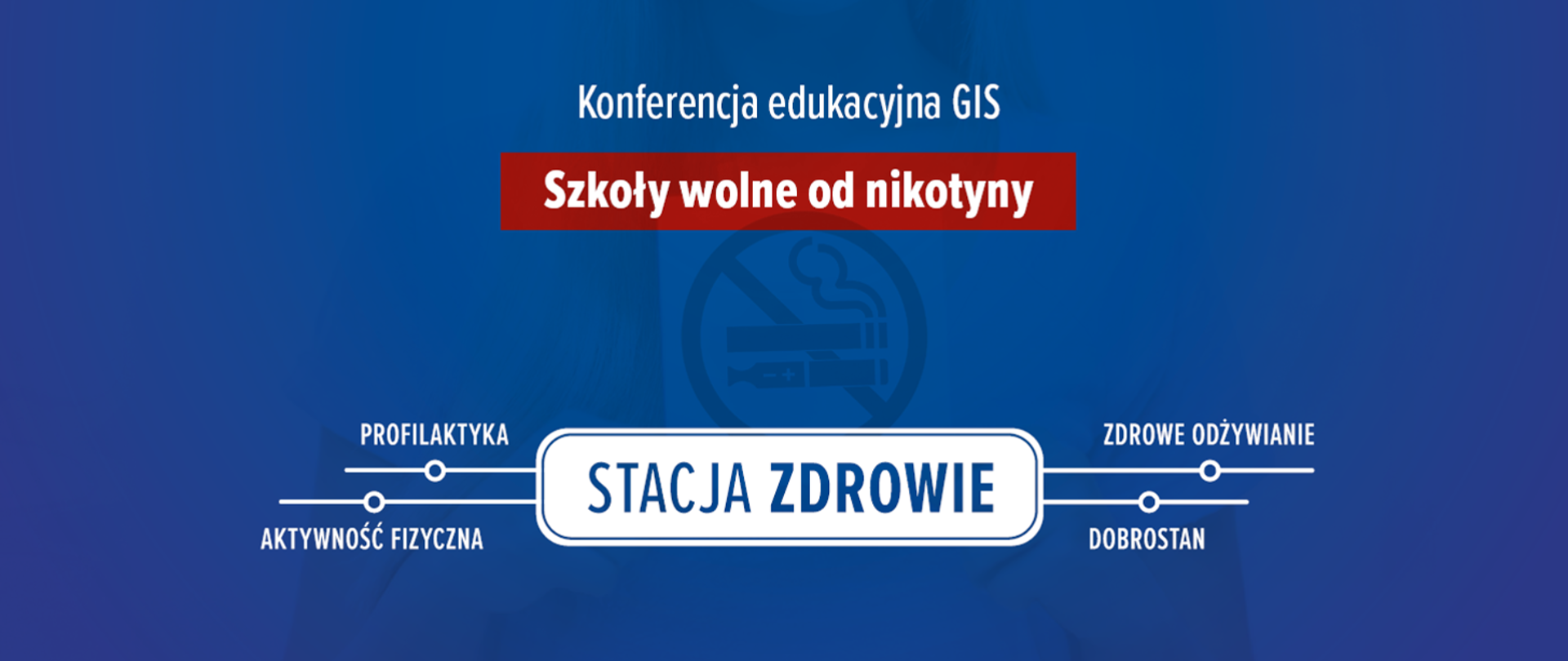„Stacja Zdrowie” - konferencja edukacyjna dla dyrektorów szkół i nauczycieli (Gdańsk, 16.04.2026)