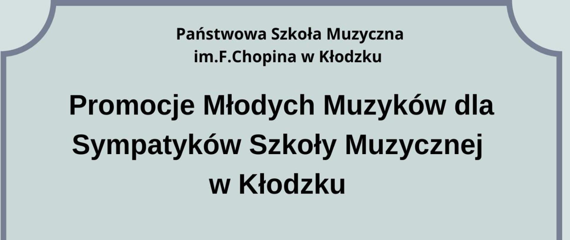 Plakat na niebieskim tle z grafiką różnych instrumentów na środku plakatu oraz informacją tekstowa dot. koncertu Promocje Młodych Muzyków dla Sympatyków Szkoły Muzycznej w Kłodzku - 22 maja 2024