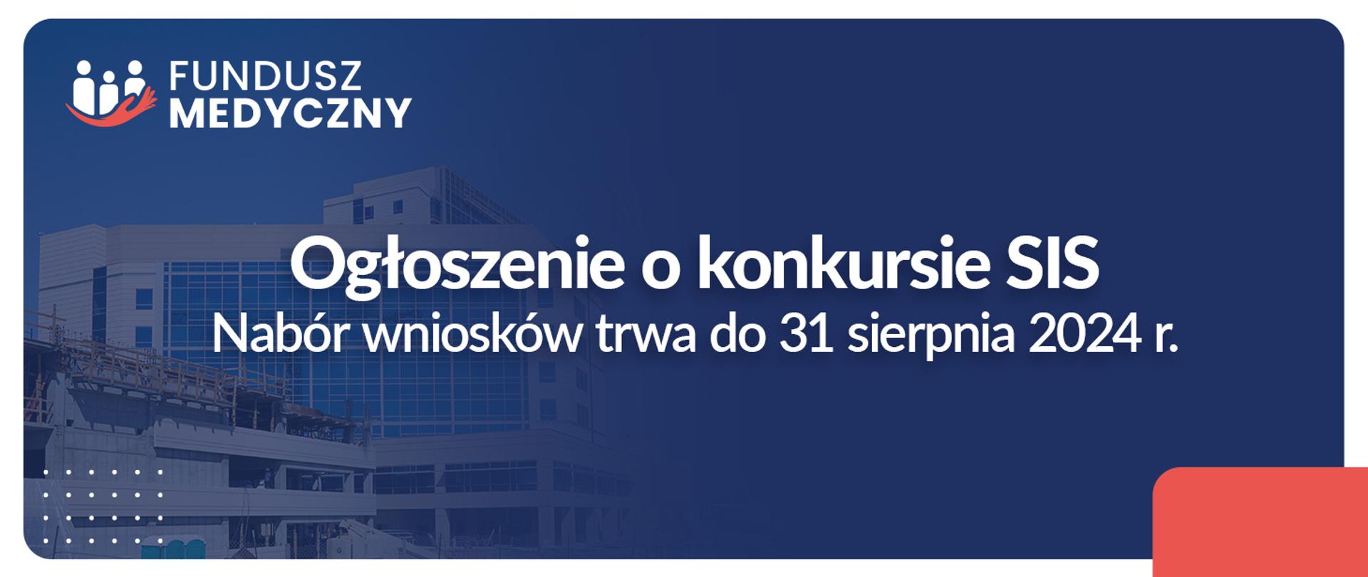 Fundusz Medyczny - ogłoszenie o konkursie SIS psychiatria
