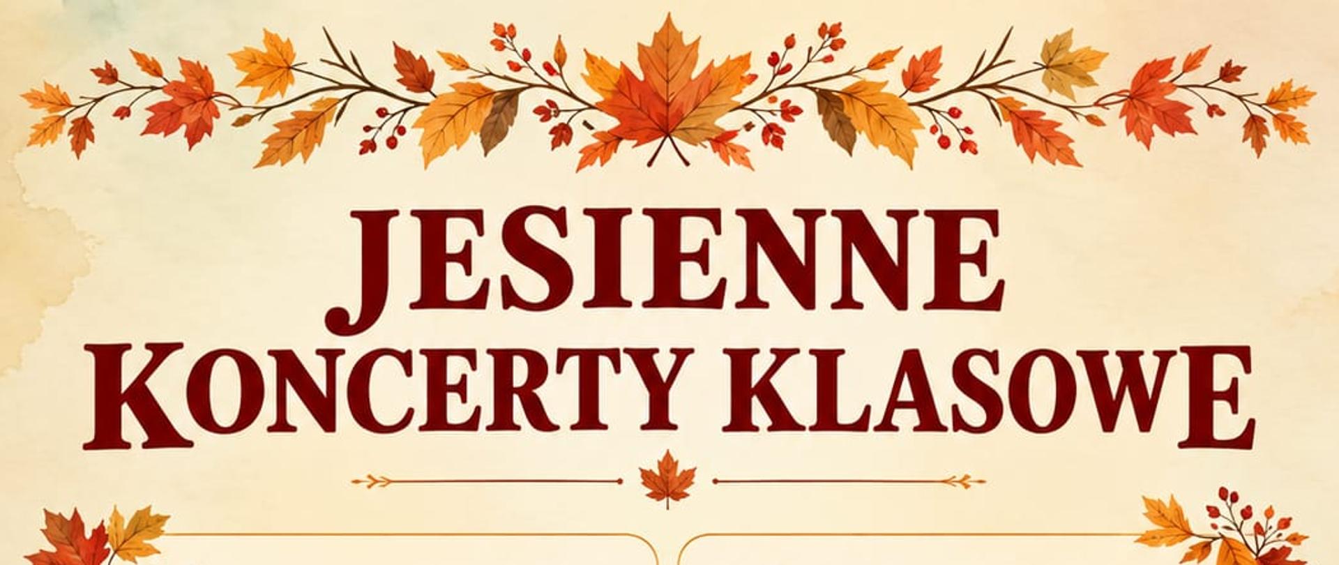 Plakat. Na jasno beżowym tle rysunek kosza z dyniami, drewniany lampion, jabłka koc w czerwoną kratę i jesienne liście. Na środku plakatu informacja kiedy odbędą się koncerty jesienne.