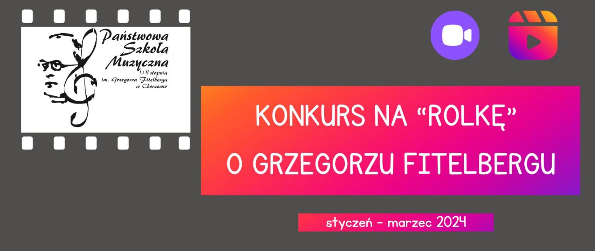 KONKURS NA "ROLKĘ" O GRZEGORZU FITELBERGU styczeń-marzec 2024