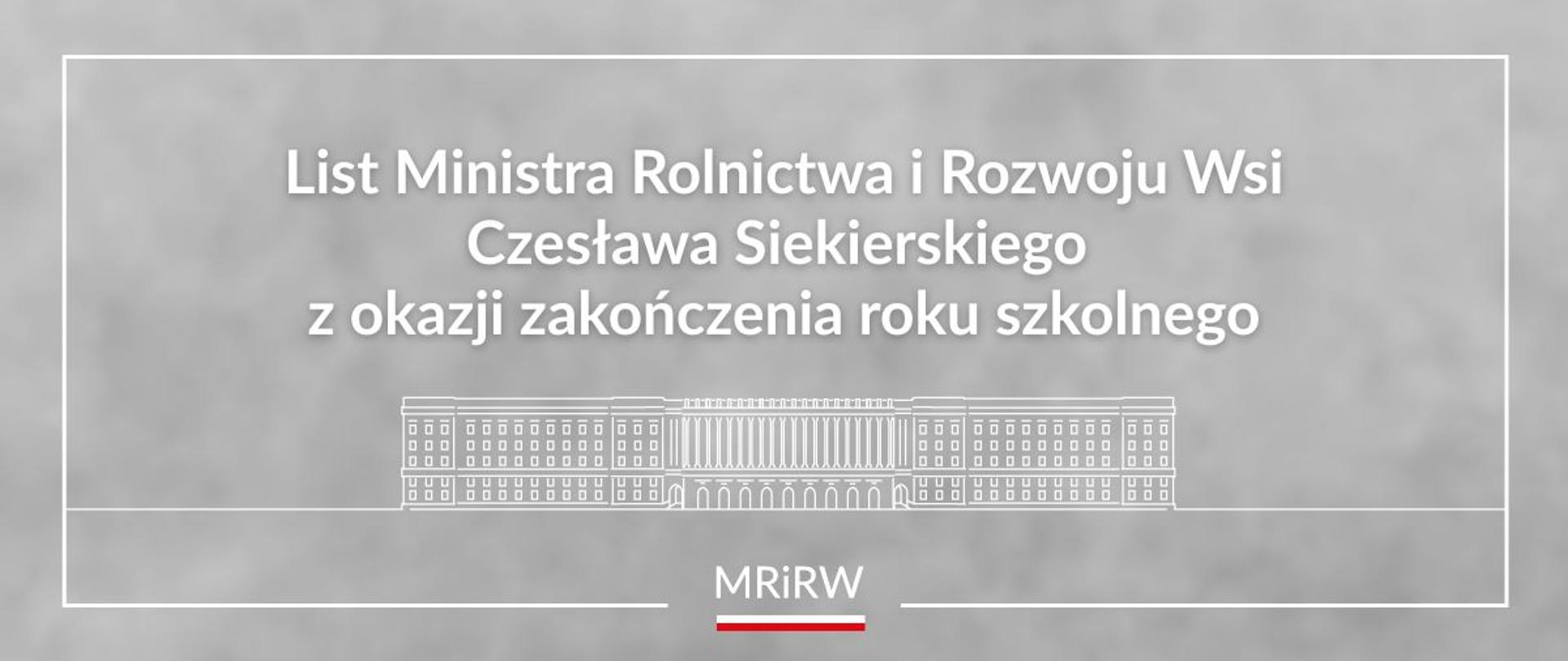List ministra Czesława Siekierskiego z okazji zakończenia roku szkolnego