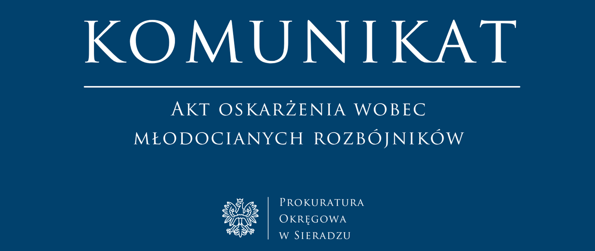 Komunikat prasowy Akt oskarżenia wobec młodocianych rozbójników 