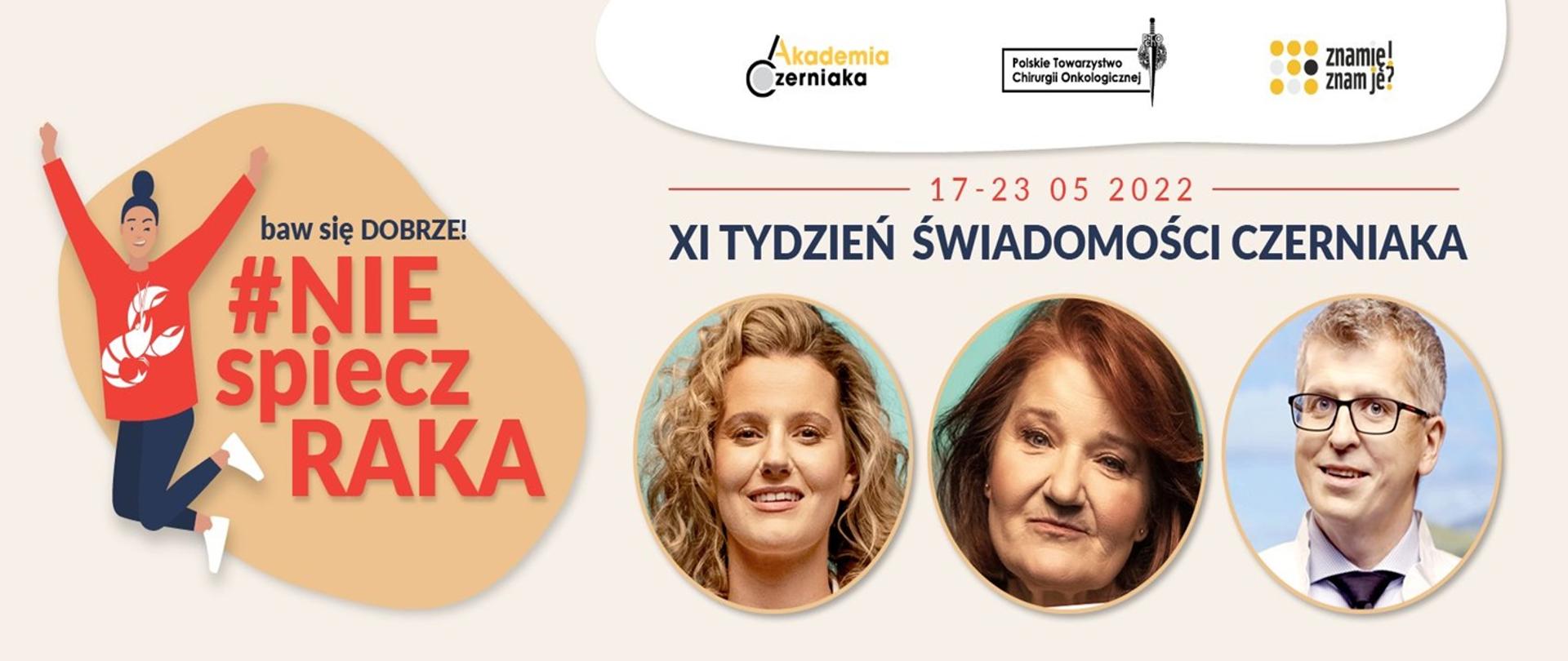 XI Tydzień Świadomości Czerniaka Baw się dobrze! #NIEspieczRAKA 17.05 – 23.05.2022r.