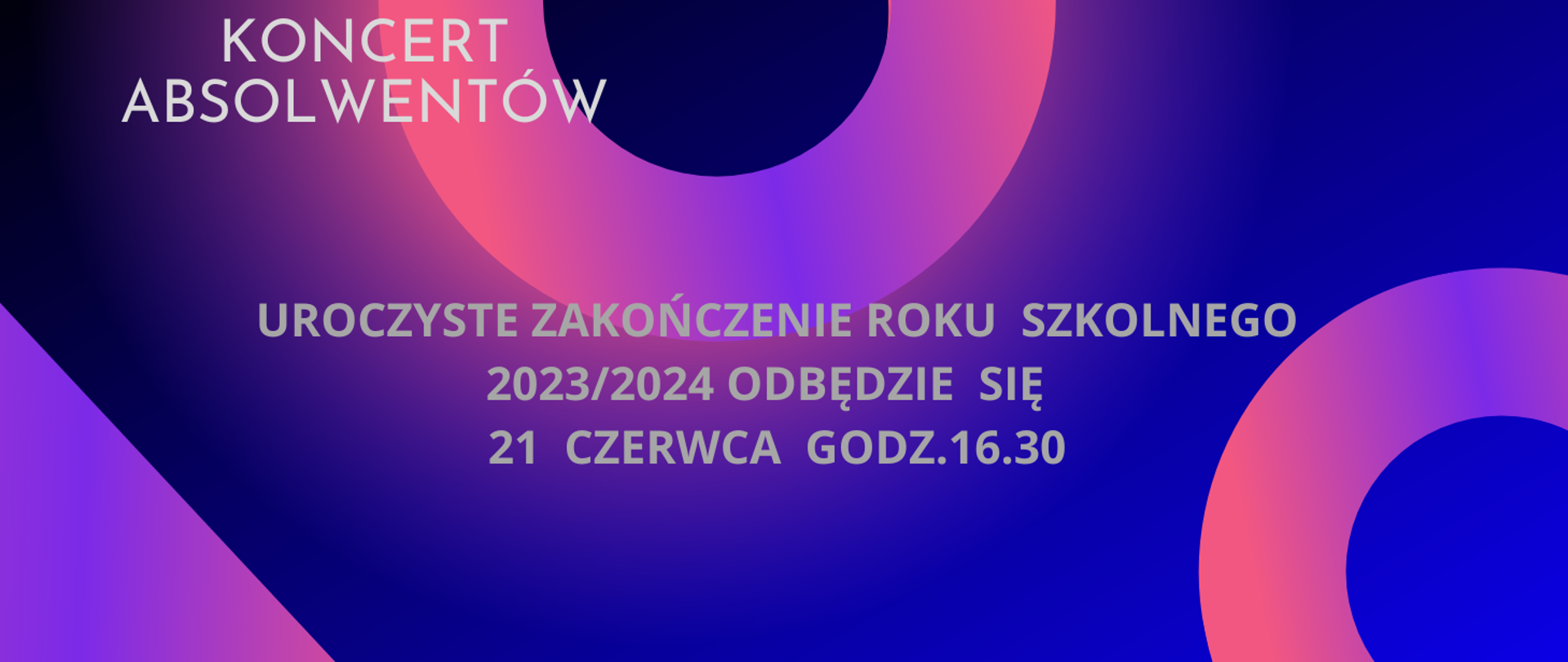Kolorowy plakat, napis-uroczyste zakończenie roku szkolnego 2023/2024 odbędzie się 21 czerwca o godz. 16.30