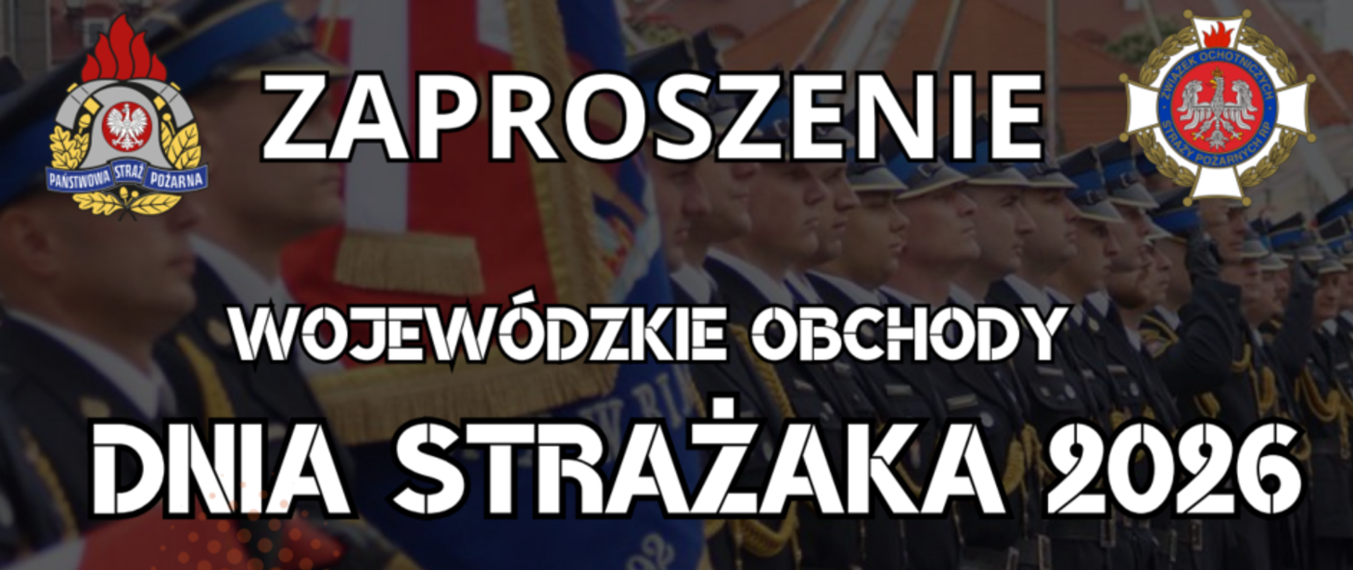 Zaproszenie na Wojewódzkie Obchody Dnia Strażaka