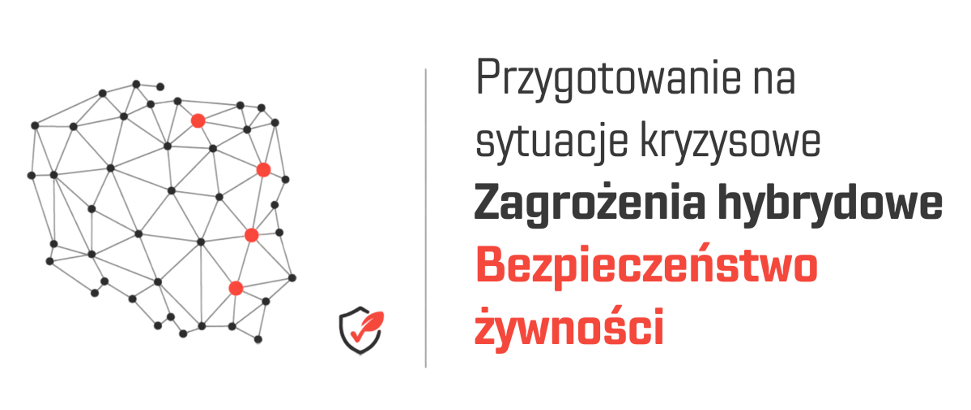 Przygotowanie na sytuacje kryzysowe. Zagrożenia hybrydowe. Bezpieczeństwo żywności