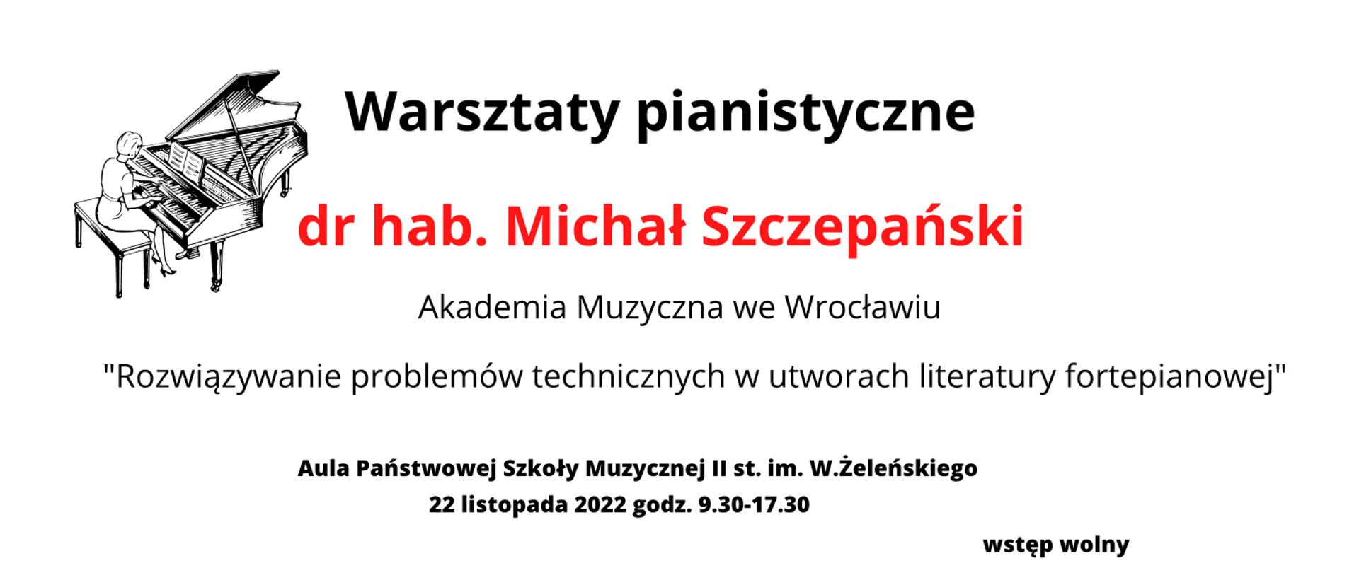 Zdjęcie na białym tle tekst warsztaty pianistyczne dr hab. Michał Szczepański Akademia Muzyczna we Wrocławiu