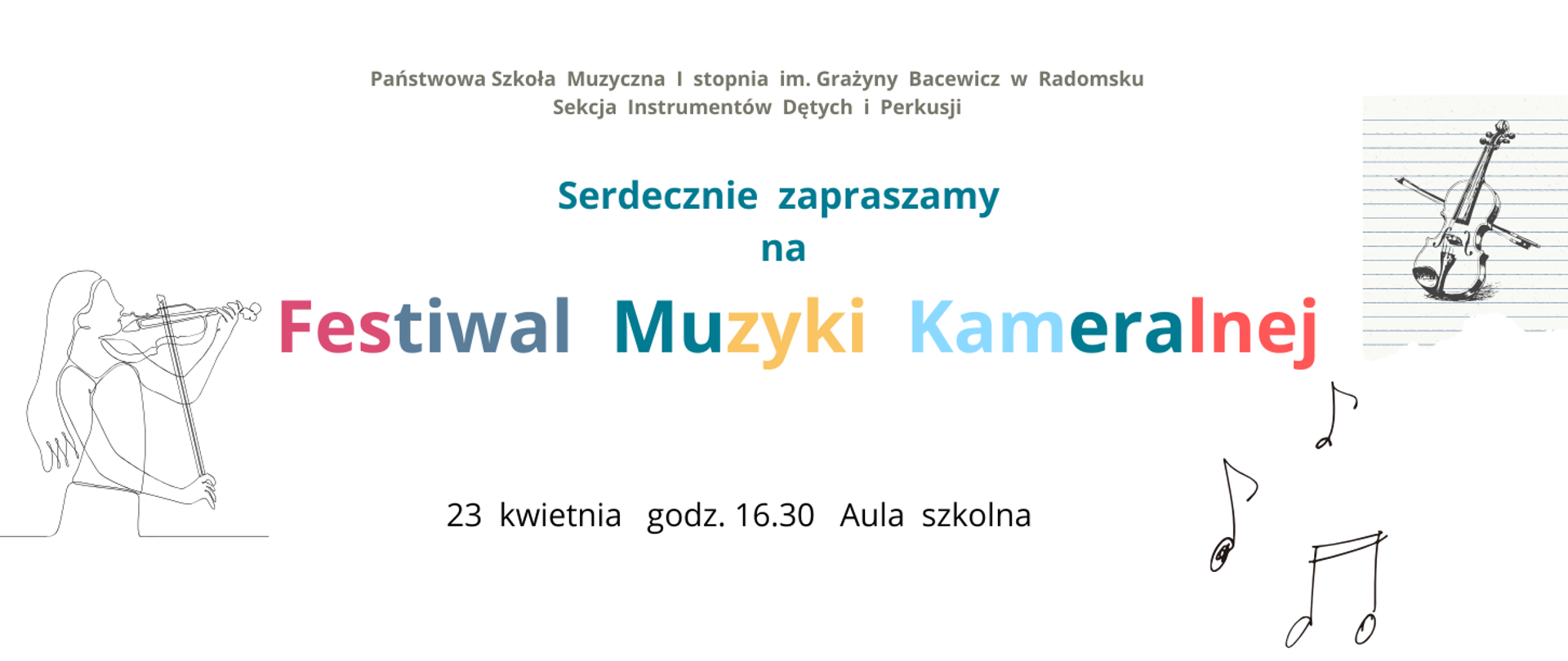 Na białym tle znajdują się napisy informacyjne w kolorach czarnym, szarym, różowym, czerwonym, jasnoniebieskim, ciemnoniebieskim, żółtym oraz grafiki nut, skrzypaczki grającej na skrzypcach i wiolonczeli w kolorze grafitowym.