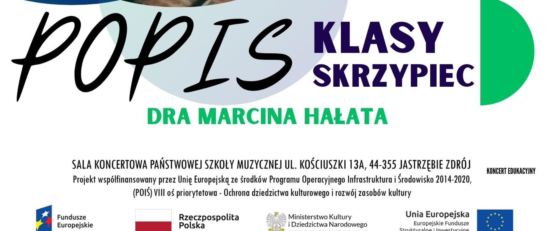 Plakat informacyjny dotyczący popisu klasy skrzypiec mgr Marcina Hałata odbywającego się w dniu 20.05.2025 o godz. 18.00.