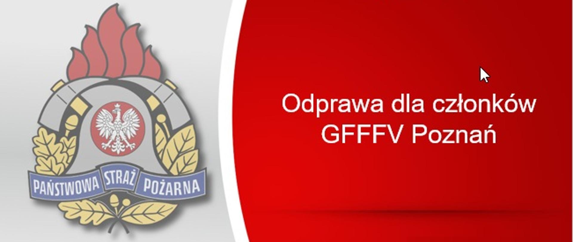 Slajd z logo państwowej straży pożarnej i tekstem: odprawa członków GFFFV Poznań