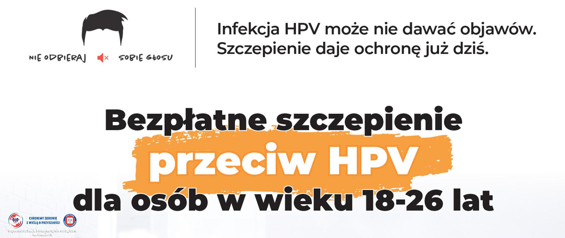 Nie odbieraj sobie głosu - zmiana refundacji szczepień ochronnych przeciw HPV - szczepienia dla młodych dorosłych