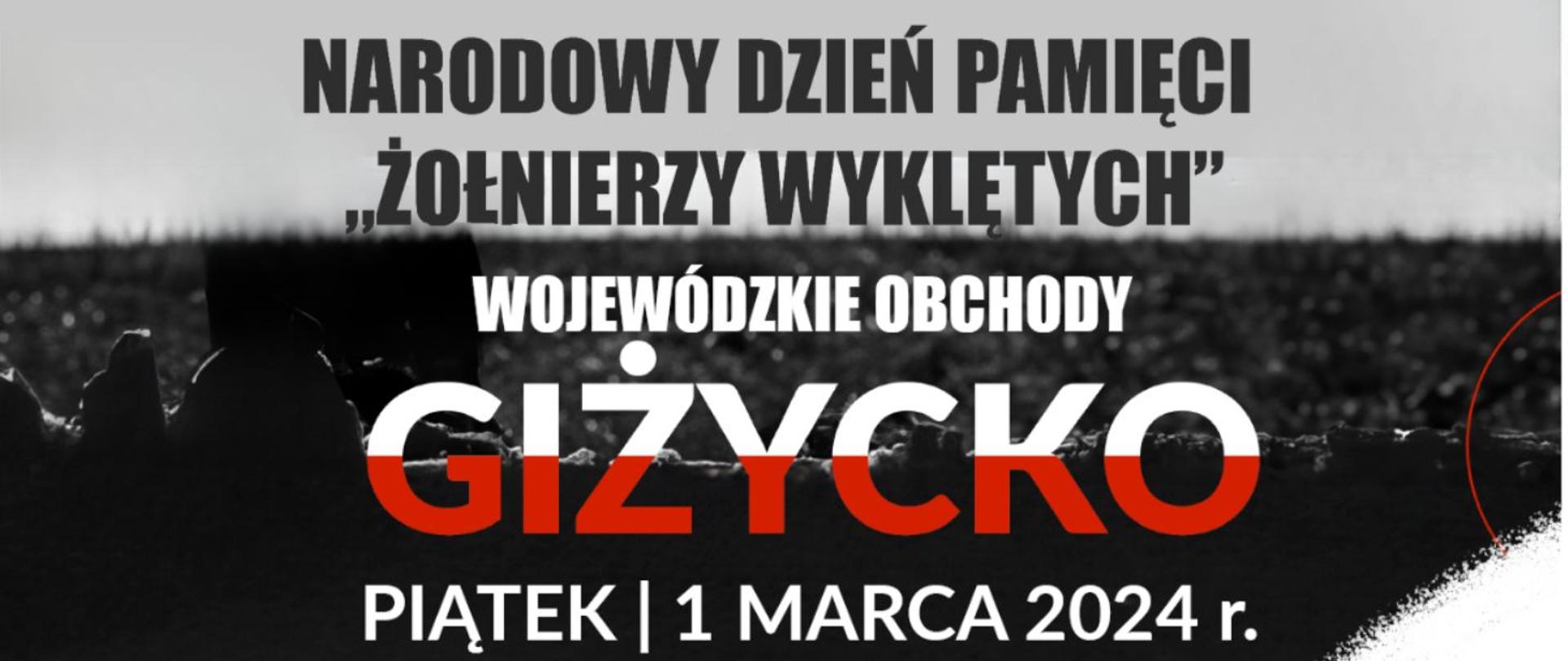 Zapraszamy na Wojewódzkie Obchody Narodowego Dnia Pamięci "Żołnierzy Wyklętych" w Gizycku