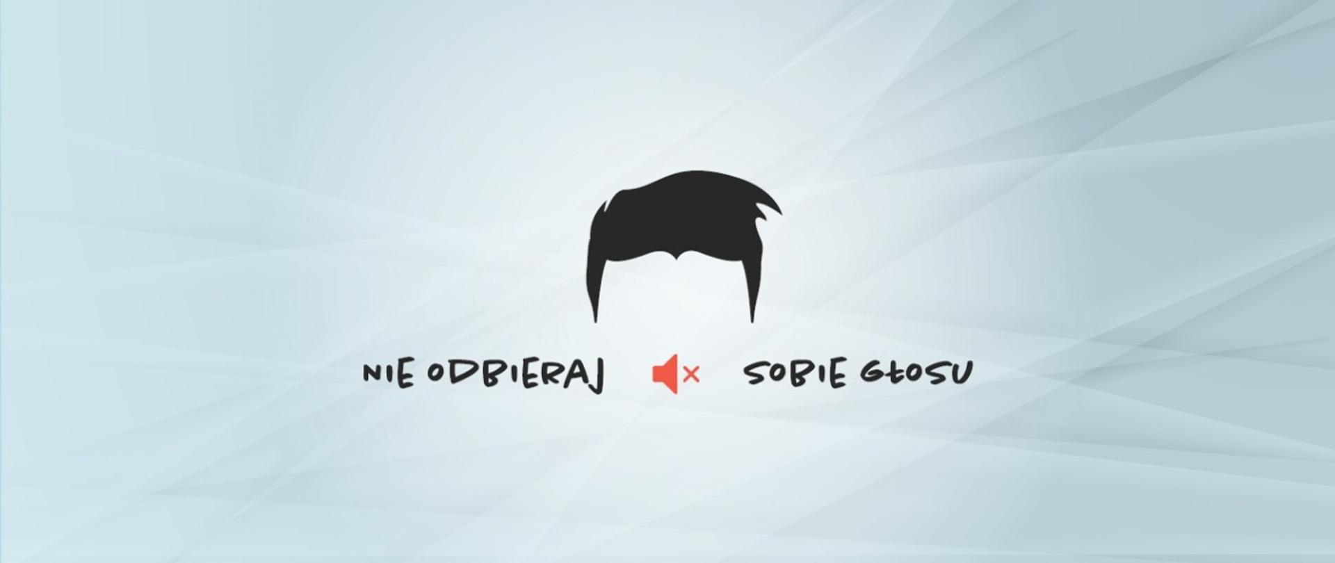 Nie odbieraj sobie głosu