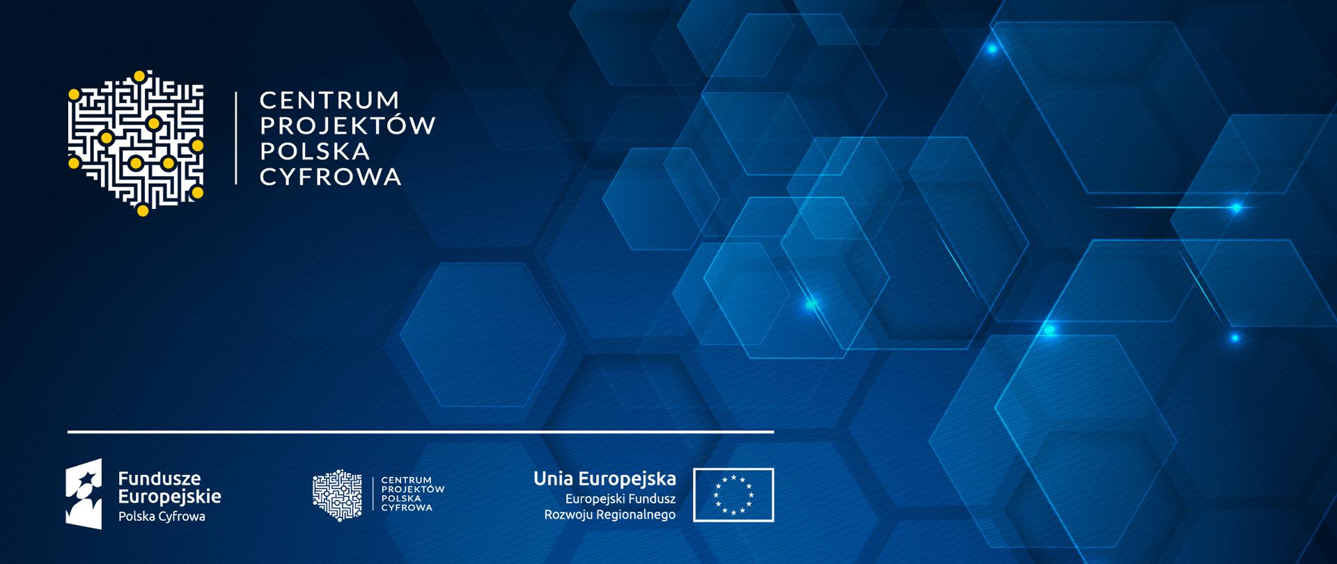 Baner Centrum Projektów Polska Cyfrowa z logociągiem: Fundusze Europejskie, Centrum Projektów Polska Cyfrowa oraz Unia Europejska Europejski Fundusz Rozwoju Regionalnego.